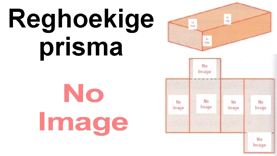 Reghoekige prisma 