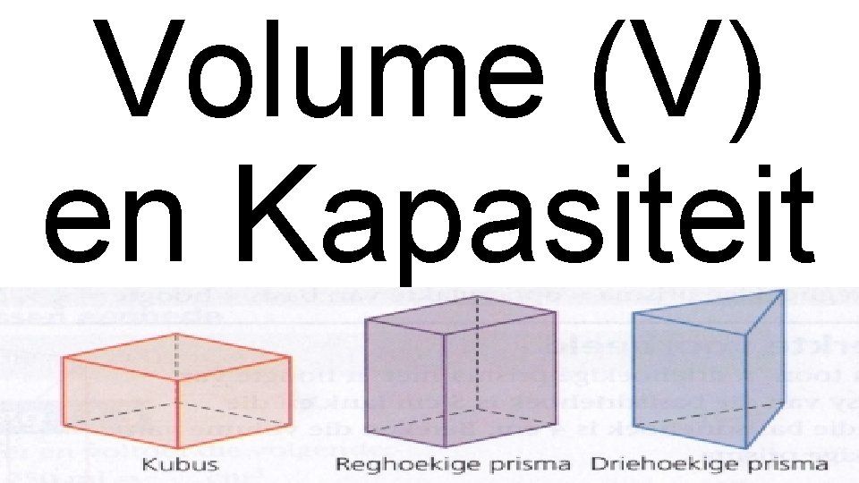 Volume (V) en Kapasiteit 
