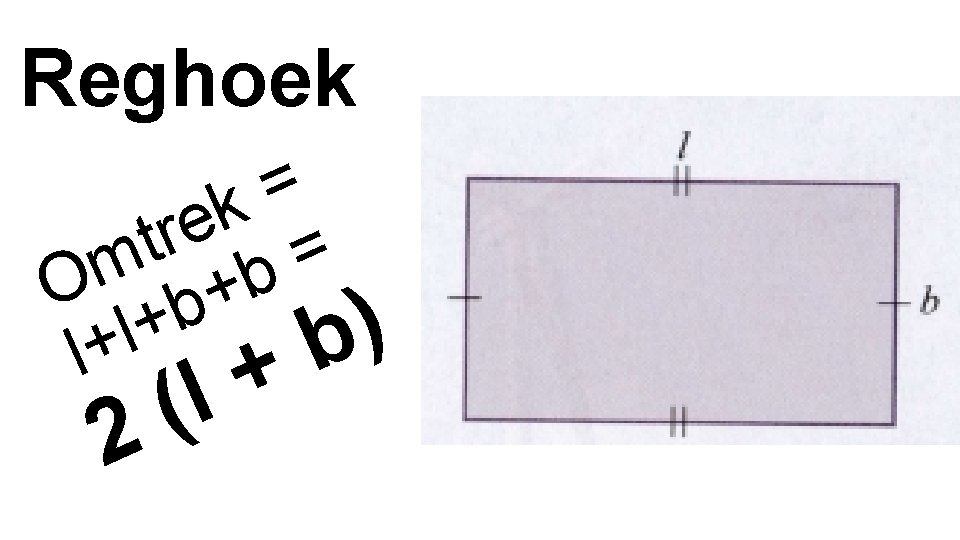 Reghoek = k e r t = m O b+b + ) l b