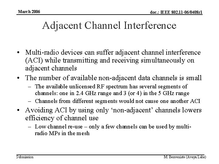 March 2006 doc. : IEEE 802. 11 -06/0408 r 1 Adjacent Channel Interference •