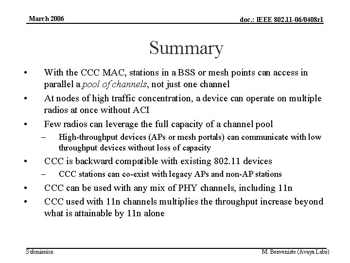 March 2006 doc. : IEEE 802. 11 -06/0408 r 1 Summary • • •