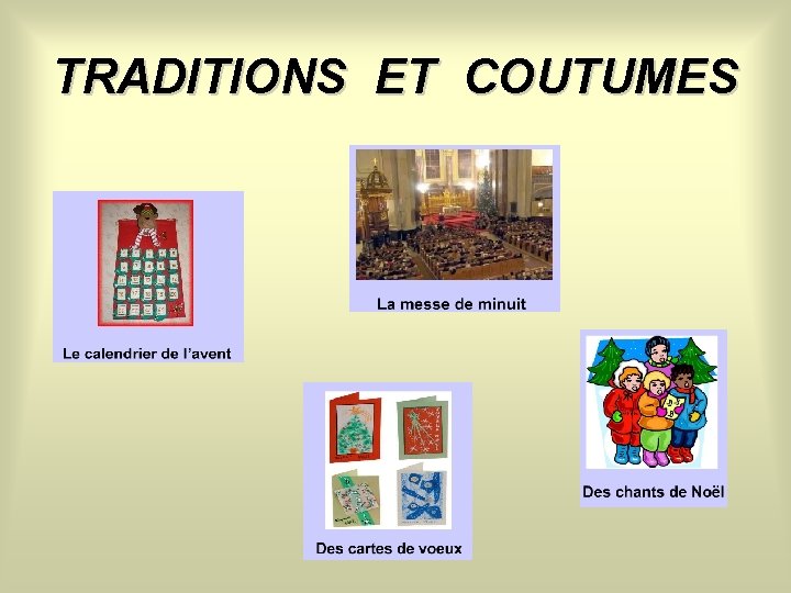 TRADITIONS ET COUTUMES 
