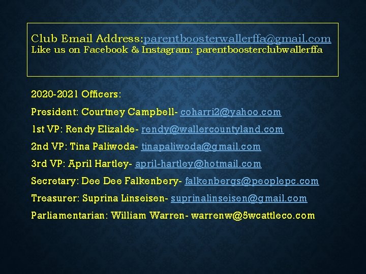 Club Email Address: parentboosterwallerffa@gmail. com Like us on Facebook & Instagram: parentboosterclubwallerffa 2020 -2021