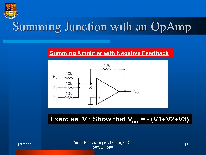 Summing Junction with an Op. Amp Summing Amplifier with Negative Feedback : Exercise V