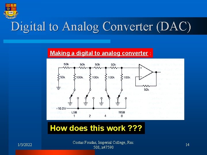 Digital to Analog Converter (DAC) Making a digital to analog converter : How does