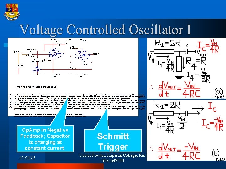 Voltage Controlled Oscillator I Op. Amp in Negative Feedback; Capacitor is charging at constant