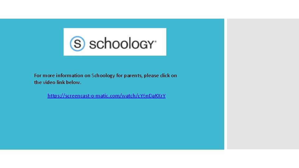 For more information on Schoology for parents, please click on the video link below.