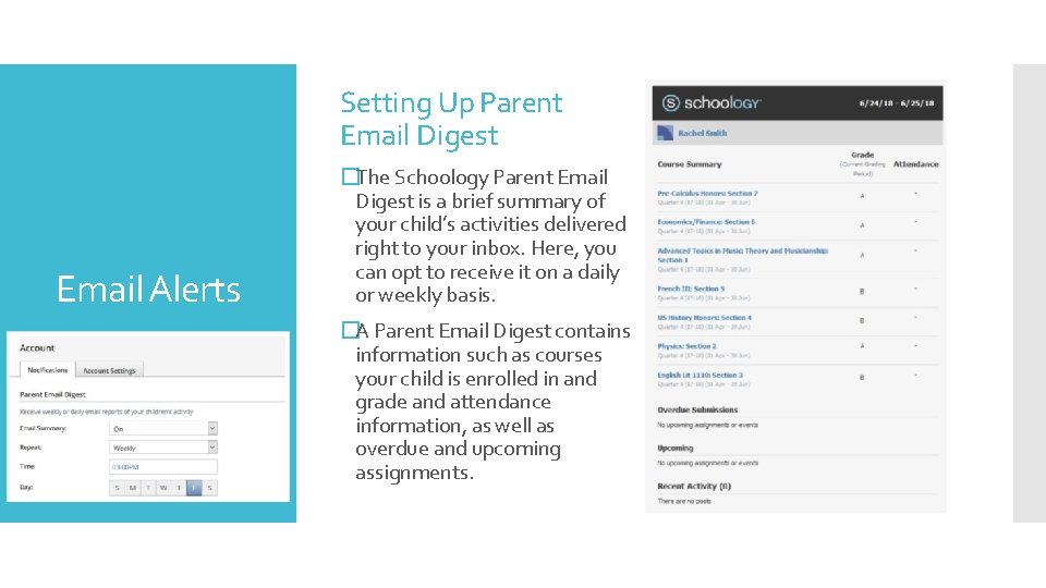 Setting Up Parent Email Digest Email Alerts �The Schoology Parent Email Digest is a