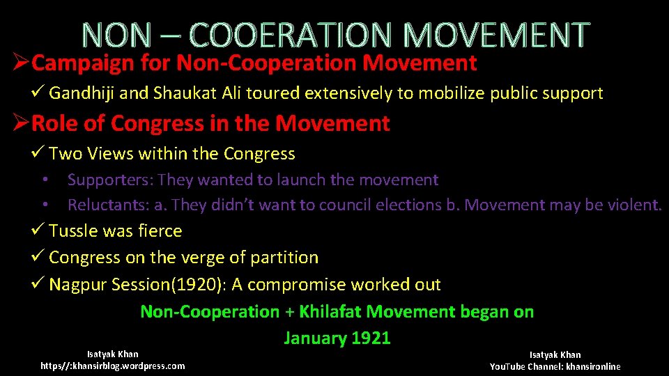 NON – COOERATION MOVEMENT ØCampaign for Non-Cooperation Movement ü Gandhiji and Shaukat Ali toured