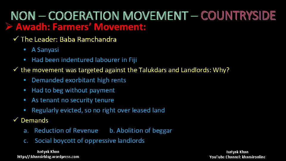NON – COOERATION MOVEMENT – COUNTRYSIDE Ø Awadh: Farmers’ Movement: ü The Leader: Baba