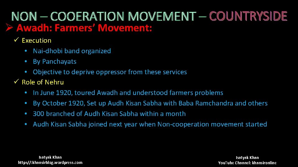 NON – COOERATION MOVEMENT – COUNTRYSIDE Ø Awadh: Farmers’ Movement: ü Execution • Nai-dhobi