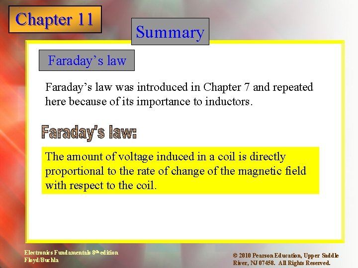 Chapter 11 1 Summary Faraday’s law was introduced in Chapter 7 and repeated here