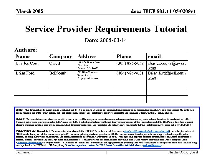 March 2005 doc. : IEEE 802. 11 -05/0208 r 1 Service Provider Requirements Tutorial