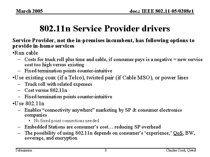 March 2005 doc. : IEEE 802. 11 -05/0208 r 1 802. 11 n Service