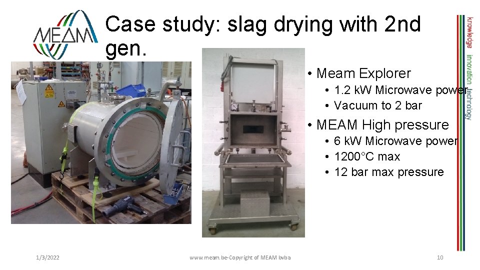Case study: slag drying with 2 nd gen. • Meam Explorer • 1. 2