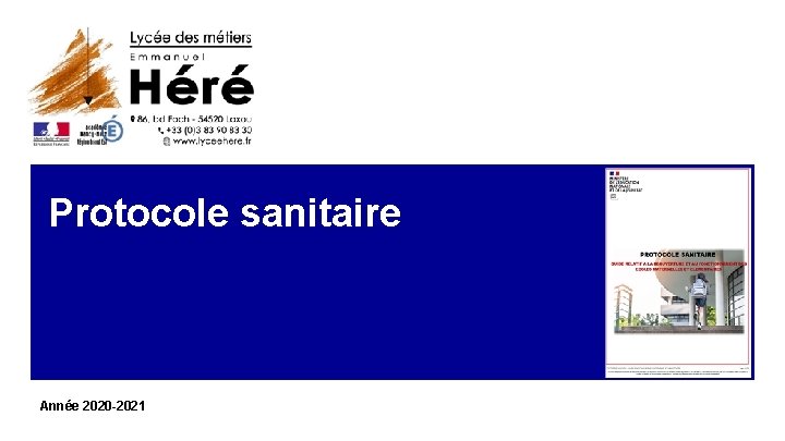 Protocole sanitaire Année 2020 -2021 1 XX/XX/XXXX 1 17/03/2020 Protocole sanitaire Année 2020 -2021 1 XX/XX/XXXX 1 17/03/2020