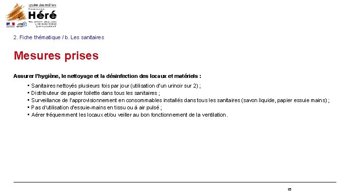2. Fiche thématique / b. Les sanitaires Mesures prises Assurer l’hygiène, le nettoyage et 2. Fiche thématique / b. Les sanitaires Mesures prises Assurer l’hygiène, le nettoyage et