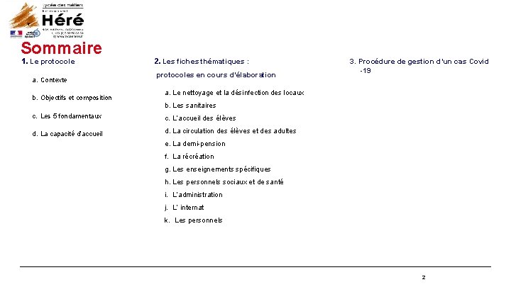 Sommaire 1. Le protocole a. Contexte b. Objectifs et composition 2. Les fiches thématiques Sommaire 1. Le protocole a. Contexte b. Objectifs et composition 2. Les fiches thématiques