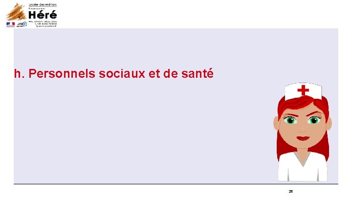 h. Personnels sociaux et de santé 26 h. Personnels sociaux et de santé 26