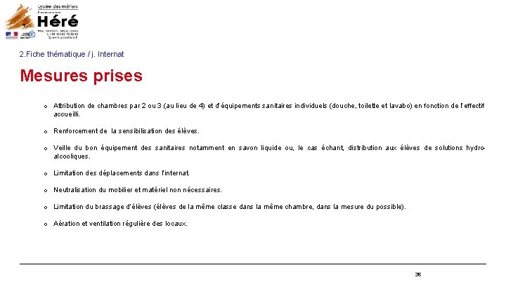 2. Fiche thématique / j. Internat Mesures prises o Attribution de chambres par 2 2. Fiche thématique / j. Internat Mesures prises o Attribution de chambres par 2