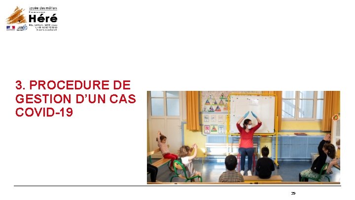 3. PROCEDURE DE GESTION D’UN CAS COVID-19 39 3. PROCEDURE DE GESTION D’UN CAS COVID-19 39