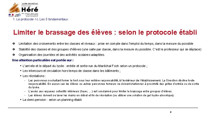 1. Le protocole / c. Les 5 fondamentaux Limiter le brassage des élèves : 1. Le protocole / c. Les 5 fondamentaux Limiter le brassage des élèves :