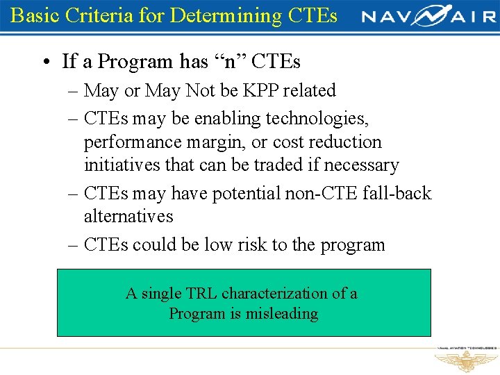 Basic Criteria for Determining CTEs • If a Program has “n” CTEs – May