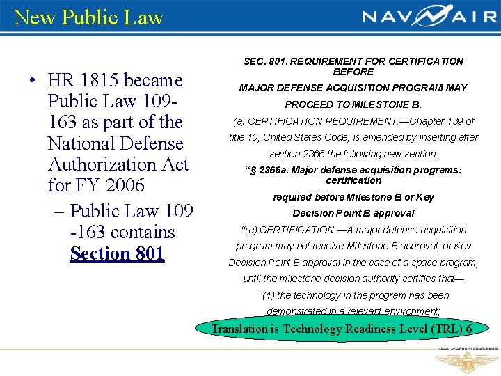 New Public Law • HR 1815 became Public Law 109163 as part of the