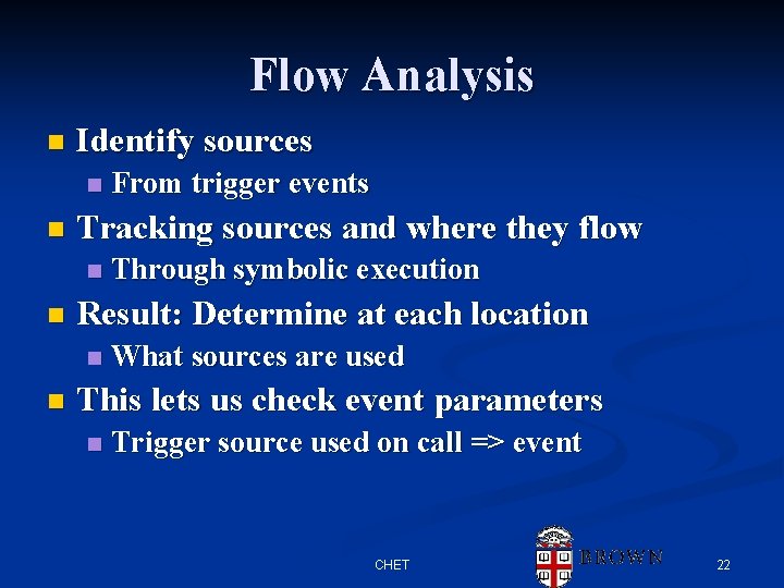 Flow Analysis n Identify sources n n Tracking sources and where they flow n Flow Analysis n Identify sources n n Tracking sources and where they flow n