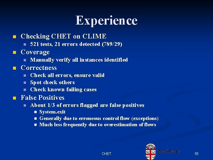 Experience n Checking CHET on CLIME n n Coverage n n Manually verify all Experience n Checking CHET on CLIME n n Coverage n n Manually verify all