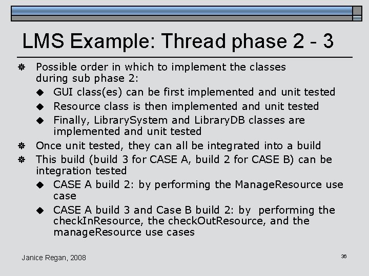 LMS Example: Thread phase 2 - 3 ] ] ] Possible order in which