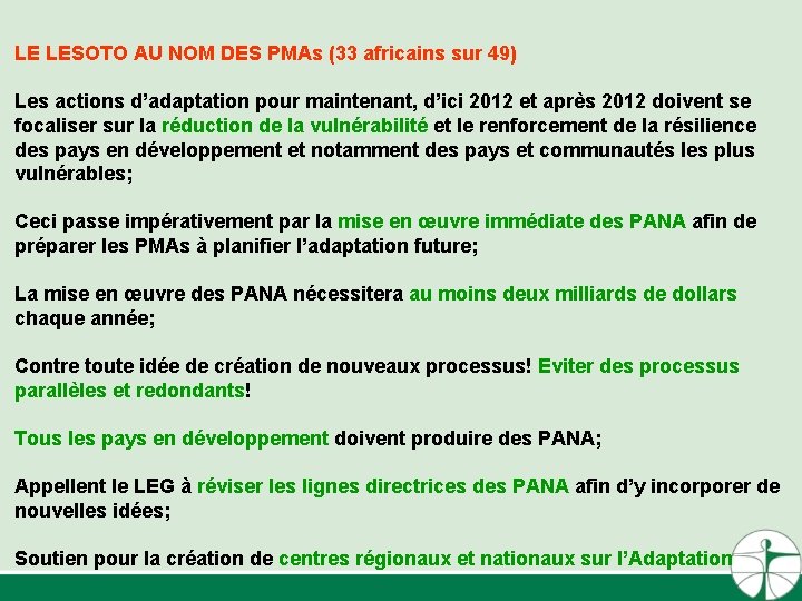 LE LESOTO AU NOM DES PMAs (33 africains sur 49) Les actions d’adaptation pour