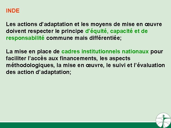 INDE Les actions d’adaptation et les moyens de mise en œuvre doivent respecter le