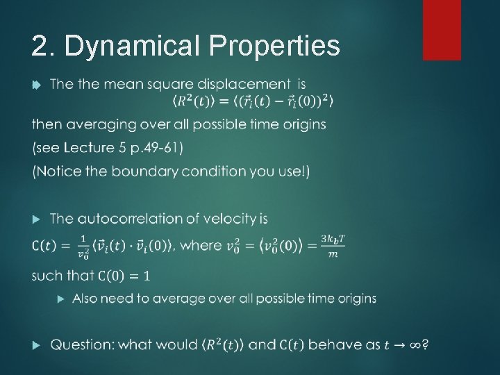 2. Dynamical Properties 