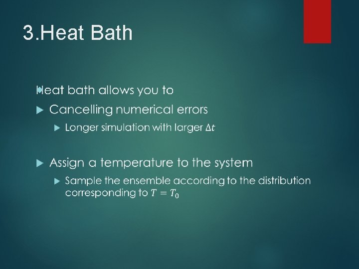 3. Heat Bath 