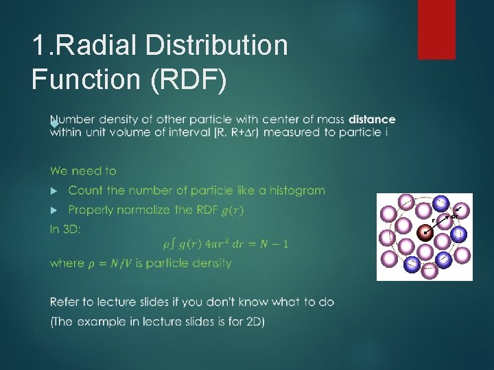 1. Radial Distribution Function (RDF) 