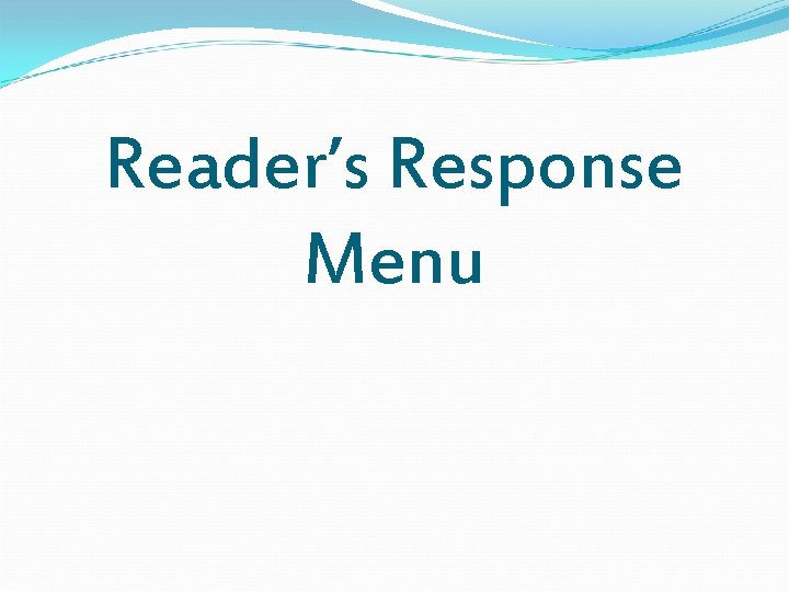 Reader’s Response Menu 