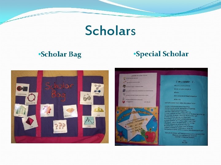 Scholars • Scholar Bag • Special Scholar 