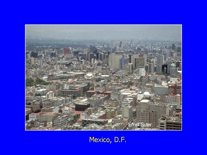 Mexico, D. F. 