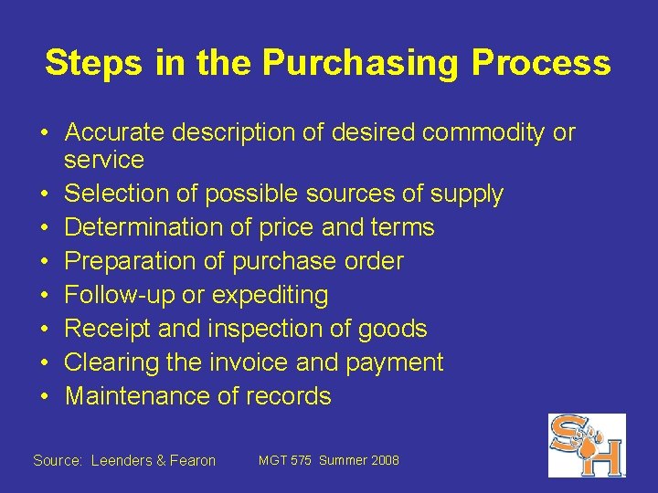 Steps in the Purchasing Process • Accurate description of desired commodity or service •