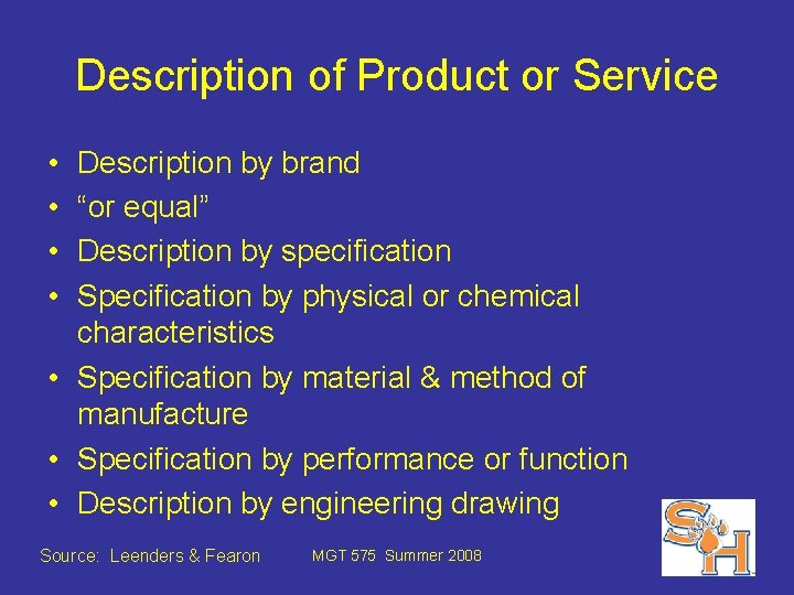 Description of Product or Service • • Description by brand “or equal” Description by