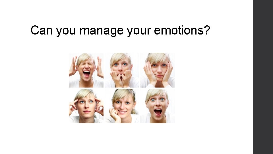 Can you manage your emotions? 