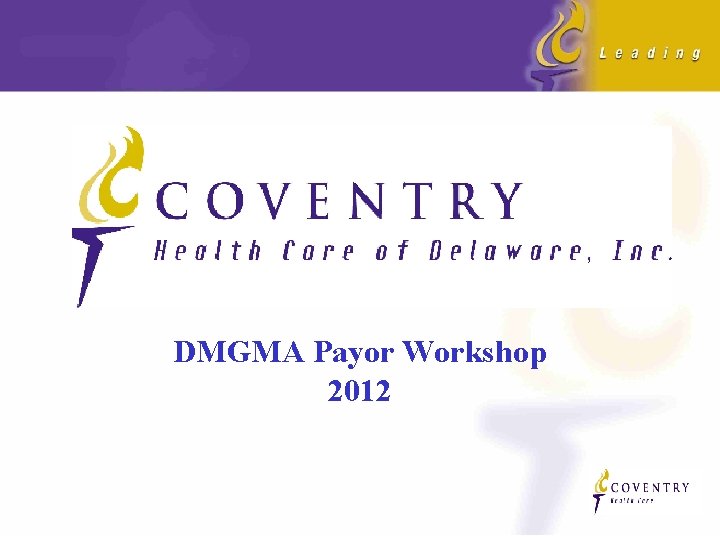DMGMA Payor Workshop 2012 