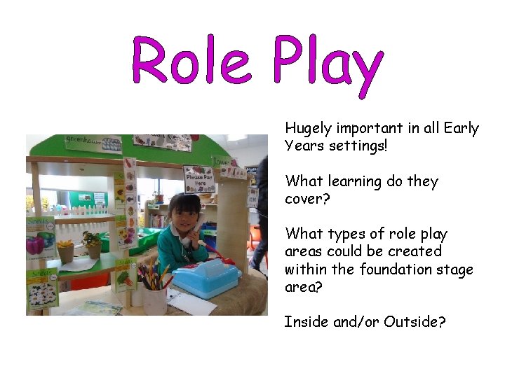 Hugely important in all Early Years settings! What learning do they cover? What types