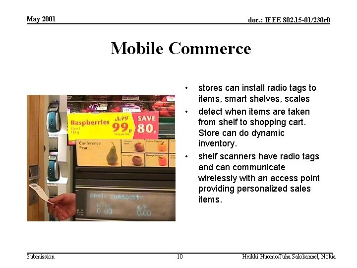 May 2001 doc. : IEEE 802. 15 -01/230 r 0 Mobile Commerce • •