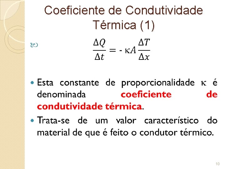 Coeficiente de Condutividade Térmica (1) 10 