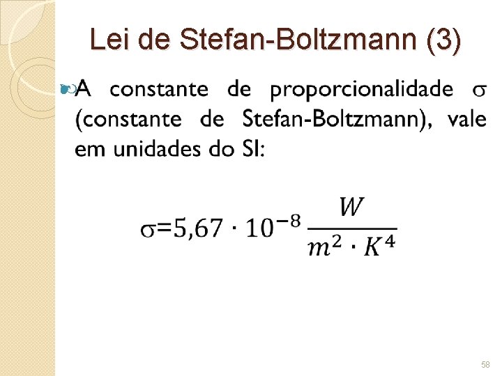 Lei de Stefan-Boltzmann (3) 58 