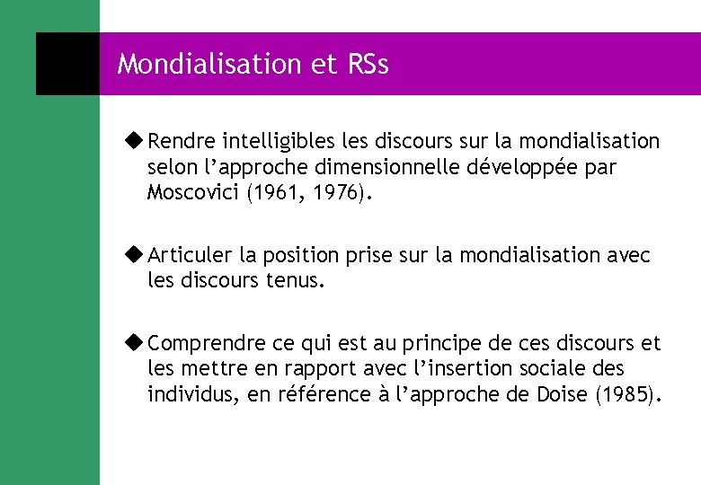 Mondialisation et RSs Rendre intelligibles discours sur la mondialisation selon l’approche dimensionnelle développée par