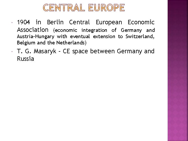  1904 in Berlin Central European Economic Association (economic integration of Germany and Austria–Hungary