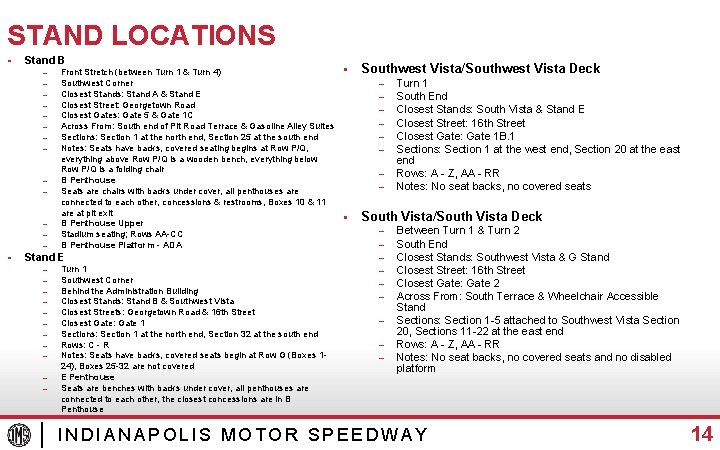 STAND LOCATIONS § Stand B – – – – § Front Stretch (between Turn